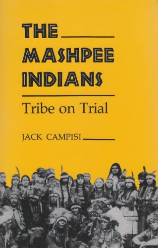 Бумажная книга «The Mashpee Indians: Tribe on Trial», автор Джек Кампизи - фото №1