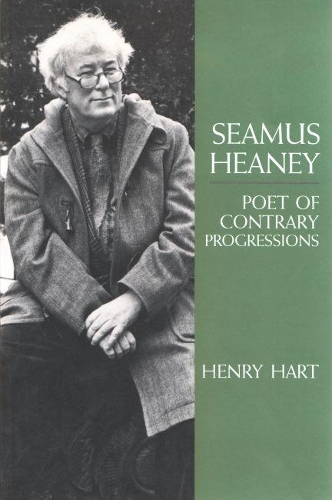 Бумажная книга «Seamus Heaney: Poet of Contrary Progressions», автор Генри Харт - фото №1