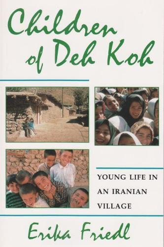 Бумажная книга «Children of Deh Koh: Young Life in an Iranian Village», автор Эрика Лоффлер Фридль - фото №1