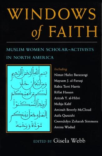 Бумажная книга «Windows of Faith: Muslim Women Scholar-Activists of North America», автор Гизела Вебб - фото №1