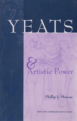 Паперова книга «Yeats and Artistic Power», автор Філліп Л. Маркус - фото №1
