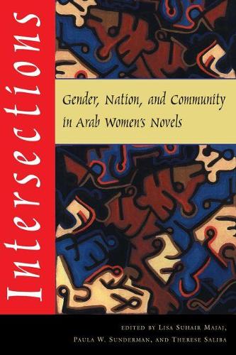 Паперова книга «Intersections: Gender, Nation, and Community in Arab Women's Novels», автор Ліза Сухейр Маджадж - фото №1