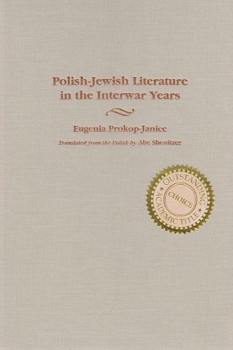 Бумажная книга «Polish-Jewish Literature in the Interwar Years», авторов Абэ Шеницер, Евгения Прокоп-Яниец - фото №1