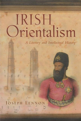 Бумажная книга «Irish Orientalism: A Literary and Intellectual History», автор Джозеф Леннон - фото №1