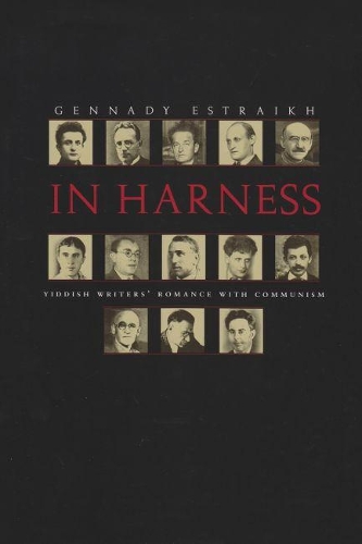 Бумажная книга «In Harness: Yiddish Writers' Romance with Communism», автор Геннадий Эстрайх - фото №1