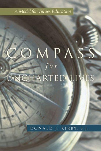 Бумажная книга «Compass For Uncharted Lives: A Model for Values Education», автор Дональд Дж. Кирби - фото №1