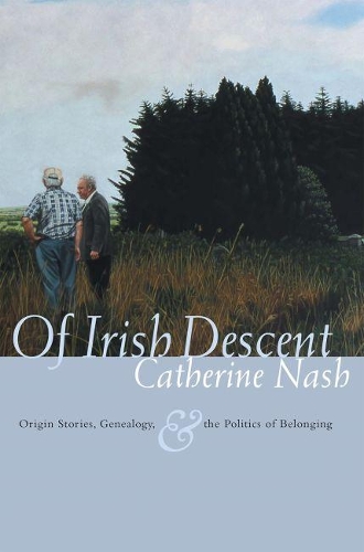 Бумажная книга «Of Irish Descent: Origin Stories, Genealogy, and the Politics of Belonging», автор Кэтрин Нэш - фото №1