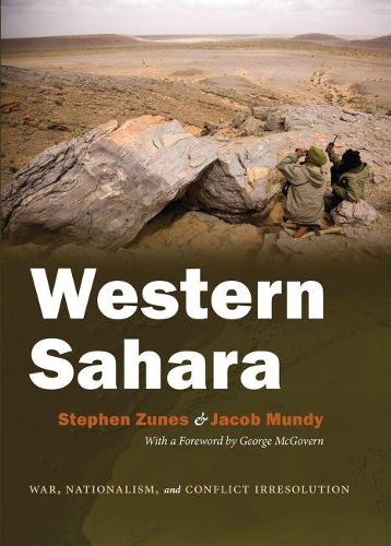 Бумажная книга «Western Sahara: War, Nationalism, and Conflict Irresolution», авторов Джейкоб Манди, Стивен Зунес - фото №1