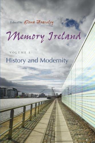 Бумажная книга «Memory Ireland: Volume 1: History and Modernity», автор Оона Фроули - фото №1