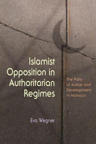 Бумажная книга «Islamist Opposition in Authoritarian Regimes: The Party of Justice and Development in Morocco», автор Ева Вегнер - фото №1