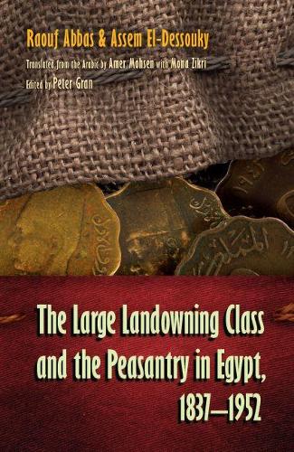 Бумажная книга «The Large Landowning Class and Peasantry in Egypt, 1837-1952», автор Рауф Аббас - фото №1