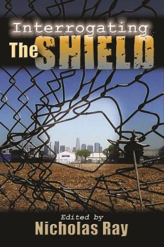 Паперова книга «Interrogating The Shield», автор Ніколас Рей - фото №1