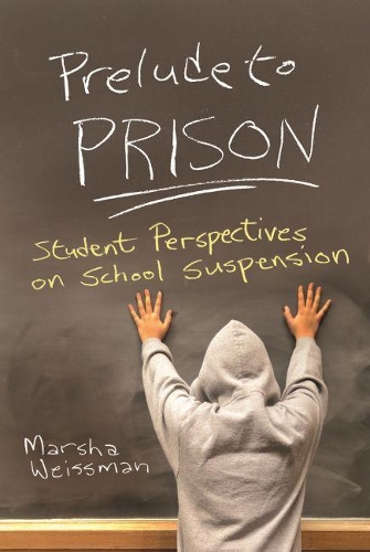 Бумажная книга «Prelude to Prison: Student Perspectives on School Suspension», автор Марша Вайсман - фото №1