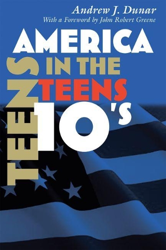 Бумажная книга «America in the Teens», автор Эндрю Дж. Дюнар - фото №1