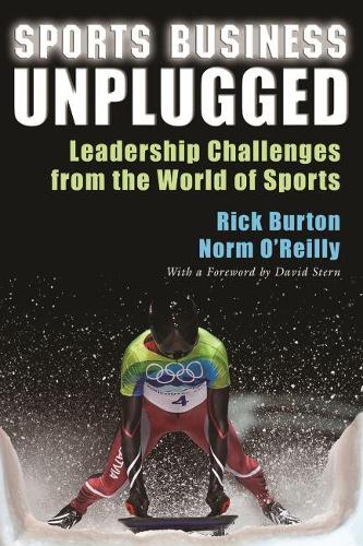 Бумажная книга «Sports Business Unplugged: Leadership Challenges from the World of Sports», авторов О'Рейли Норм, Рик Бартон - фото №1