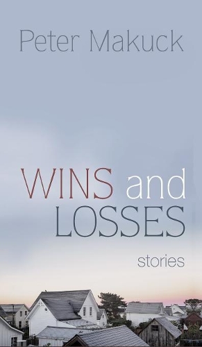 Бумажная книга «Wins and Losses: Stories», автор Питер Макук - фото №1