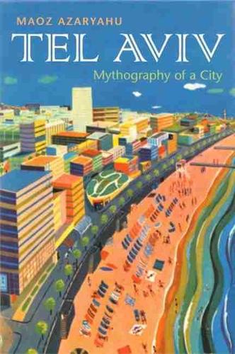 Бумажная книга «Tel Aviv: Mythography of a City», автор Маоз Азаряху - фото №1