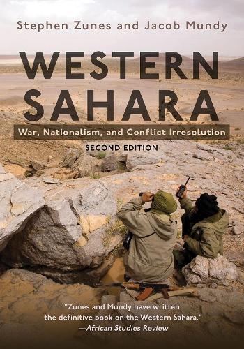 Паперова книга «Western Sahara: War, Nationalism, and Conflict Irresolution», авторів Джейкоб Манді, Стівен Зунес - фото №1