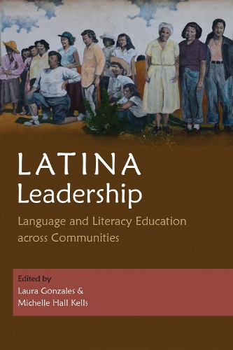 Бумажная книга «Latina Leadership: Language and Literacy Education across Communities», авторов Ая Й. Мартинес, Ана Милена Риберо, Бланка Габриэла Калдас Чумбес, Кристин Гарсия, Кристина Д. Рамирез, Женевьева Гарсия де Мюллер, Кендалл Леон, Лаура Гонсалес, Лорена Гутьеррес, Мишель Холл Келлс, Моника Гонсалес Ибарра, Нэнси Альварес, Ракель Корона, Соня К. - фото №1