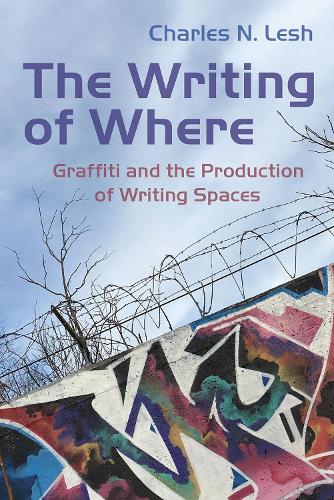 [object Object] «The Writing of Where: Graffiti and the Production of Writing Spaces», автор Чарльз Н. Леш - фото №1