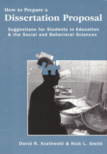 Бумажная книга «How to Prepare a Dissertation Proposal: Suggestions for Students in Education and the Social and Behavioral Sciences», автор Дэвид Р. Кратуол - фото №1