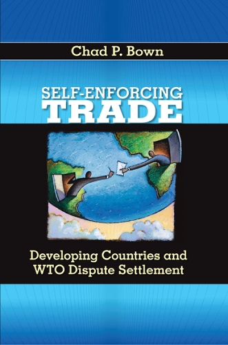 Паперова книга «Self-Enforcing Trade: Developing Countries and WTO Dispute Settlement», автор Чед П. Баун - фото №1