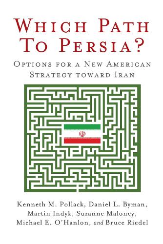 Бумажная книга «Which Path to Persia?: Options for a New American Strategy toward Iran», авторов Дэниел Л. Байман, Мартин С. Индык - фото №1