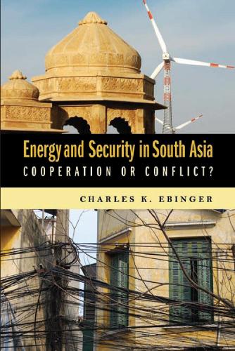 Бумажная книга «Energy and Security in South Asia: Cooperation or Conflict?», автор Чарльз К. Эбингер - фото №1