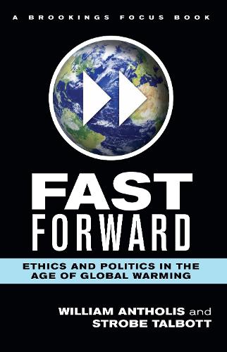 Паперова книга «Fast Forward: Ethics and Politics in the Age of Global Warming», автор Строуб Телботт - фото №1