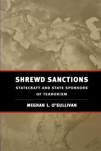 [object Object] «Shrewd Sanctions: Statecraft and State Sponsors of Terrorism», автор Меган Л. О'Салліван - фото №1