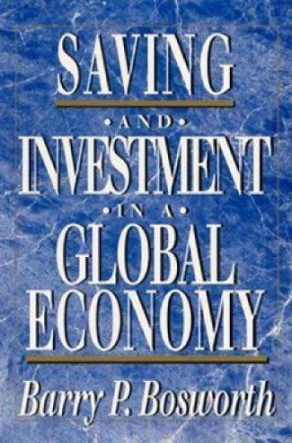 Бумажная книга «Saving and Investment in a Global Economy», автор Барри П. Босворт - фото №1