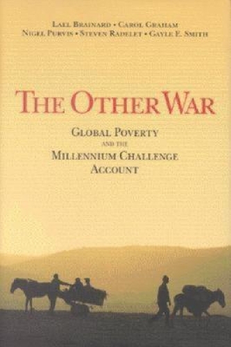 Бумажная книга «The Other War: Global Poverty and the Millennium Challenge Account», авторов Кэрол Л. Грэм, Лаэль Брейнард, Найджел Пурвис - фото №1