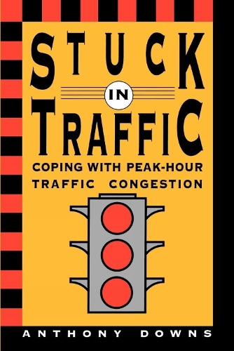 Бумажная книга «Stuck in Traffic: Coping with Peak-Hour Traffic Congestion», автор Энтони Даунс - фото №1