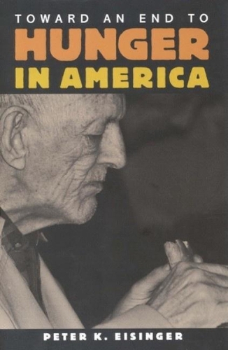 Бумажная книга «Toward an End to Hunger in America», автор Питер К. Айзингер - фото №1