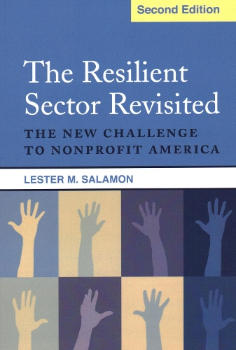 Бумажная книга «The Resilient Sector Revisited: The New Challenge to Nonprofit America», автор Лестер М Саламон - фото №1
