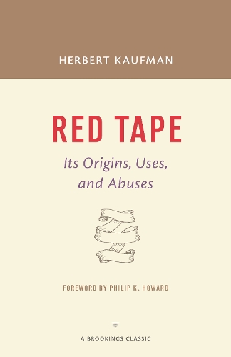 Бумажная книга «Red Tape: Its Origins, Uses, and Abuses», автор Герберт Кауфман - фото №1