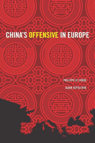 Бумажная книга «China's Offensive in Europe», авторов Ален Сепульшр, Филипп Ле Корре - фото №1