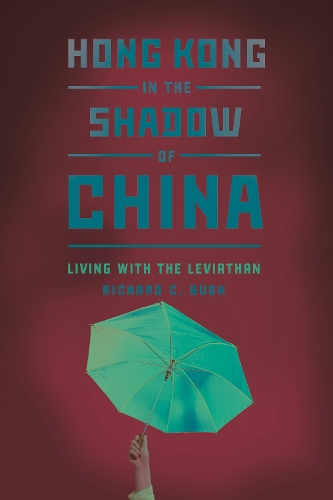Паперова книга «Hong Kong in the Shadow of China: Living with the Leviathan», автор Річард К. Буш - фото №1