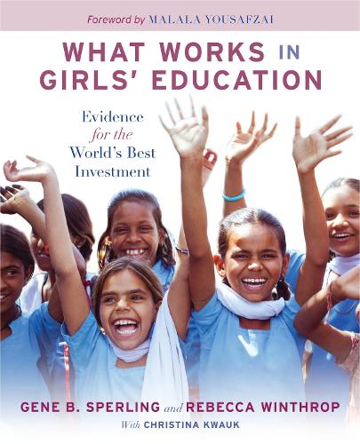 Бумажная книга «What Works in Girls' Education: Evidence for the World's Best Investment», авторов Кристина Кваук, Джин Б. Сперлинг, Ребекка Уинтроп - фото №1