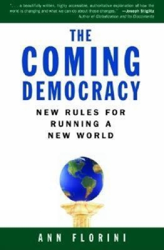 Паперова книга «The Coming Democracy: New Rules for Running a New World», автор Енн М. Флоріні - фото №1