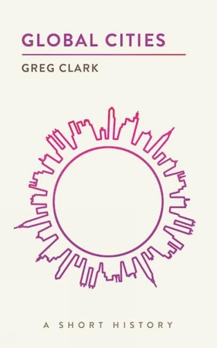 Паперова книга «Global Cities: A Short History», автор Грег Кларк - фото №1