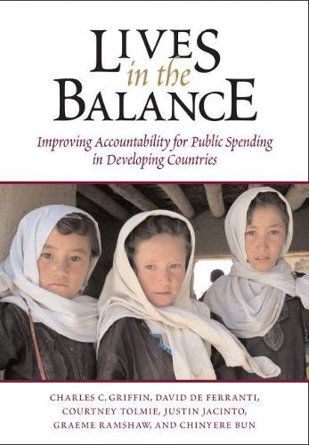 Паперова книга «Lives in the Balance: Improving Accountability for Public Spending in Developing Nations», авторів Чарльз К. Гріффін, Чіньєр Бун, Кортні Толмі, Девід де Ферранті, Грем Ремшоу, Джастін Хасінто - фото №1