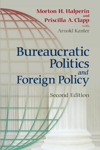 Бумажная книга «Bureaucratic Politics and Foreign Policy», автор Присцилла Клэпп - фото №1