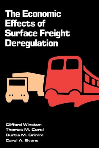 Бумажная книга «The Economic Effects of Surface Freight Deregulation», авторов Клиффорд Уинстон, Томас М. Корси - фото №1
