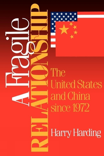 Бумажная книга «A Fragile Relationship: The United States and China since 1972», автор Гарри Хардинг - фото №1