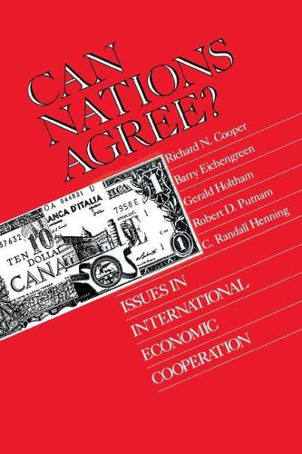 Бумажная книга «Can Nations Agree?: Issues in International Economic Cooperation» - фото №1