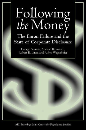 Бумажная книга «Following the Money: The Enron Failure and the State of Corporate Disclosure», авторов Майкл Бромвич, Роберт Э. Литан - фото №1