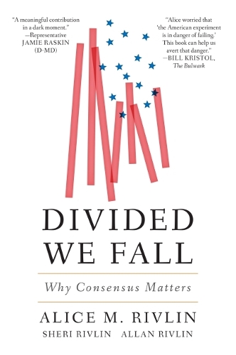 Паперова книга «Divided We Fall: Why Consensus Matters», авторів Еліс М. Рівлін, Алан Рівлін, Шері Рівлін - фото №1