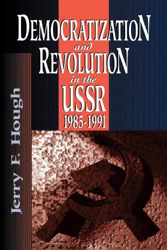 Паперова книга «Democratization and Revolution in the USSR, 1985-91», автор Джеррі Ф. Хаф - фото №1