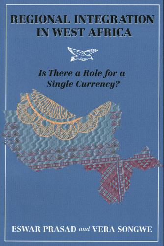 Бумажная книга «Regional Integration in West Africa: Is There a Role for a Single Currency?», авторов Эсвар Прасад, Вера Сонгве - фото №1